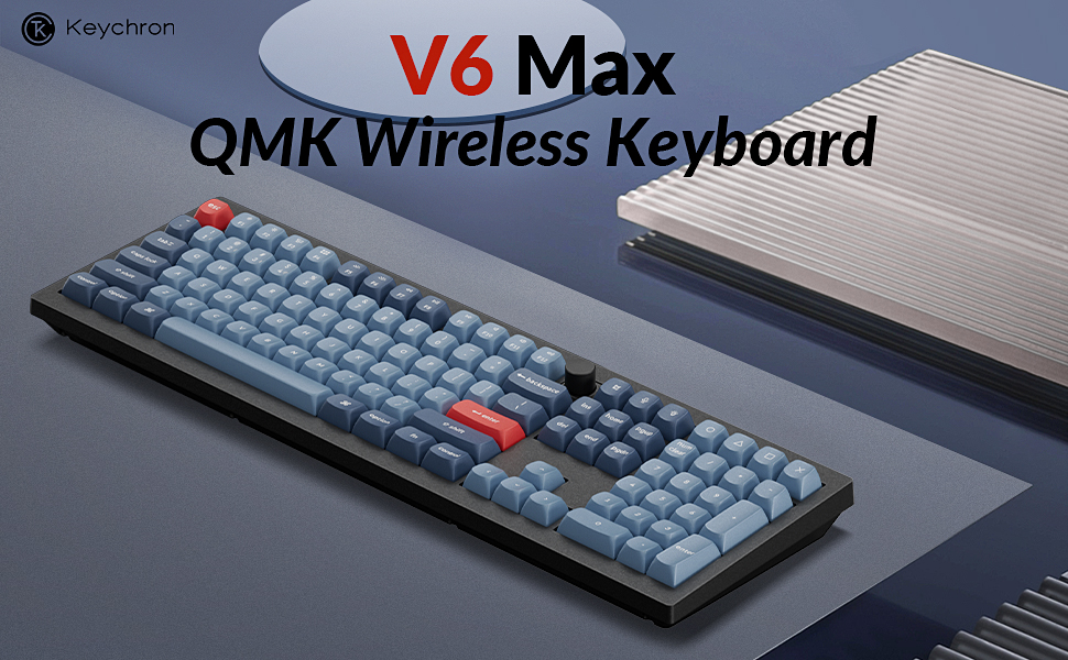 Keychron V6 Max - Full-Size Powerhouse